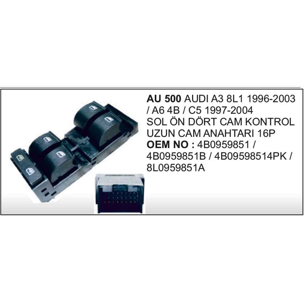 CAM ANAHTARI AUDI A3 A6 SOL ON UZUN DORTCAM 05-11