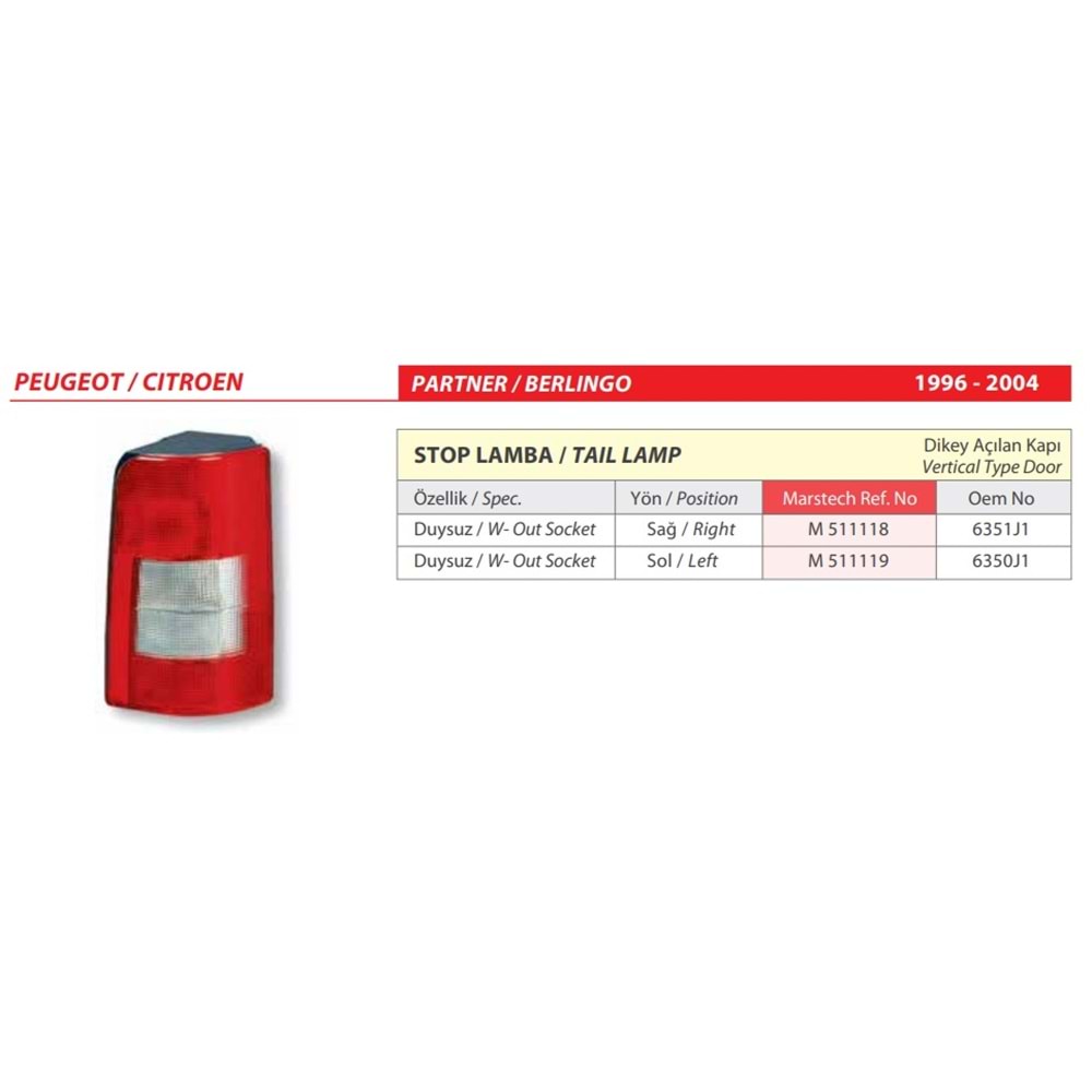 STOP LAMBA DUYSUZ PEUGEOT PARTNER, CITROEN BERLINGO 96-04 SAG TEK KAPI
