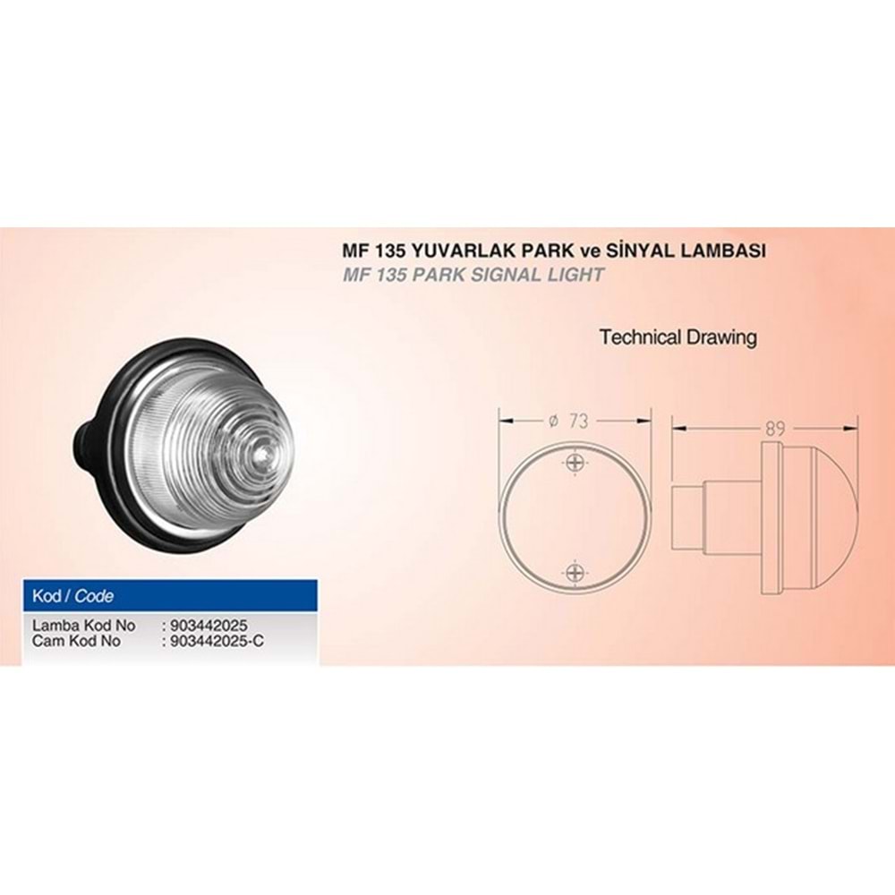 MF 135 YUVARLAK PARK VE SİNYAL LAMBASI