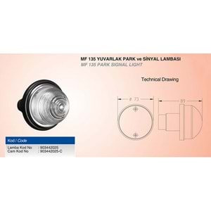 MF 135 YUVARLAK PARK VE SİNYAL LAMBASI
