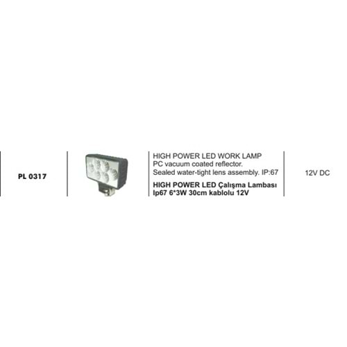 HIGH POWER LED CALISMA LAMBASI IP67 6*3W 30CM KABLOLU12V