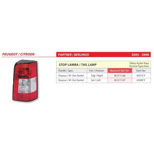 STOP LAMBA DUYSUZ PEUGEOT PARTNER, CITROEN BERLINGO 05-07 SAG TEK KAPI