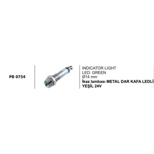 İKAZ LAMBASI METAL DAR KAFA LED Lİ YEŞİL 24V