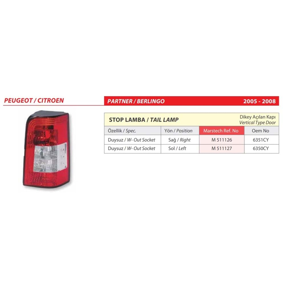 STOP LAMBA DUYSUZ PEUGEOT PARTNER, CITROEN BERLINGO 05-07 SAG TEK KAPI