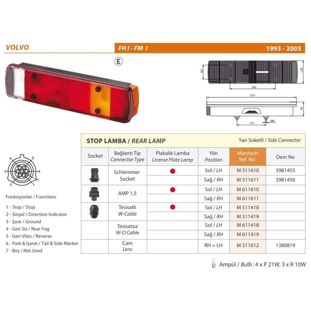 STOP LAMBA PLAKASIZ SOKETLI VOLVO FH12 FH16 93-05