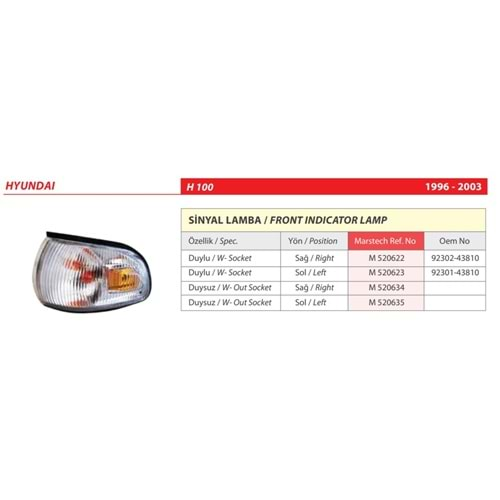 SINYAL LAMBASI SAG- H100 MNB. 97>11 YM **DUYSUZ**