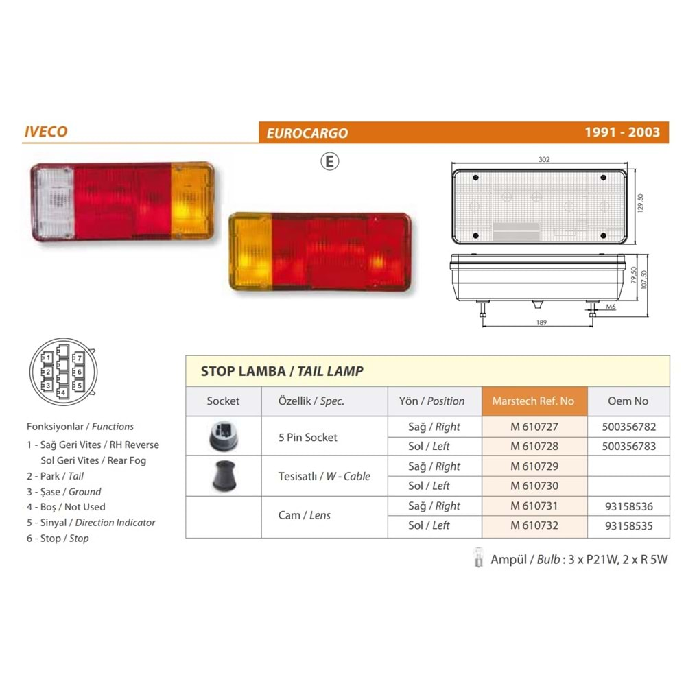 STOP LAMBA SOKETLI IVECO KAMYON 90-99 SAG