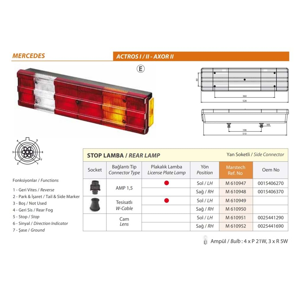 STOP LAMBA KABLOLU PLAKALI MERCEDES ACTROS 96