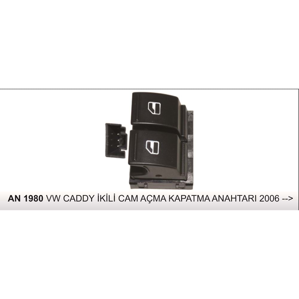 VW.CADDY İKİLİ CAM AÇMA-KAPAMA ANAHTARI 2006-->