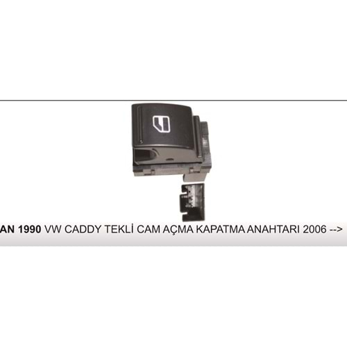 VW.CADDY TEKLİ CAM AÇMA-KAPAMA ANAHTARI 2006-->